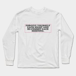 forgive yourself Long Sleeve T-Shirt